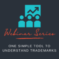 One Simple Tool To Understand Trademarks
