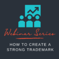 How to Create a Strong Trademark
